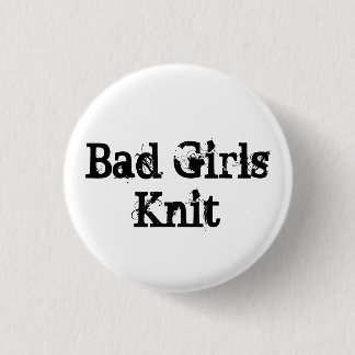Bad Girls Knit 3 Cm Round Badge