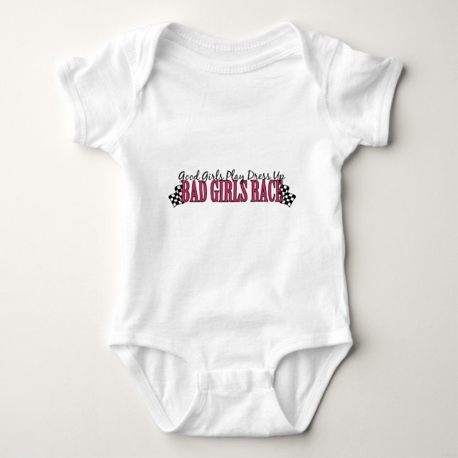 Bad Girls Race Baby Bodysuit (Front)
