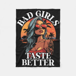 Bad Girls Taste Better Funny Adult Humour Tattoos Fleece Blanket
