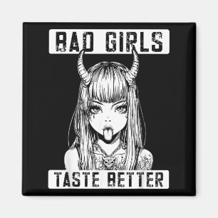 Bad Girls Taste Better Funny Humour Tattoos Women Magnet