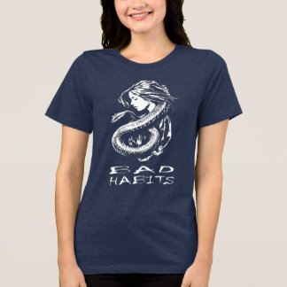 Bad Habits Tri-Blend Shirt