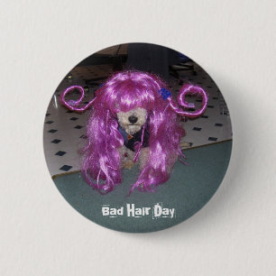 Bad Hair Day 6 Cm Round Badge