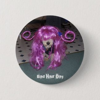 Bad Hair Day 6 Cm Round Badge