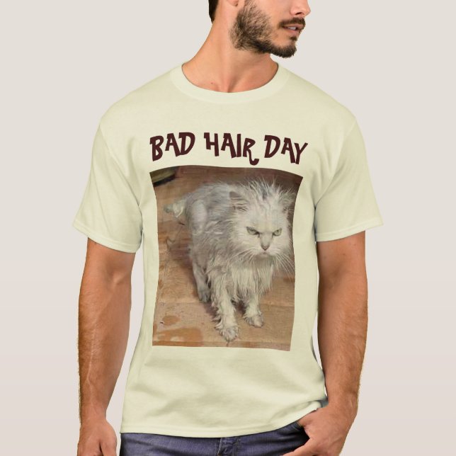 BAD HAIR DAY T-Shirt (Front)