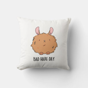 Bad Hare Day Funny Rabbit Pun  Cushion