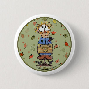 Bad Hay'r Day Scarecrow 6 Cm Round Badge