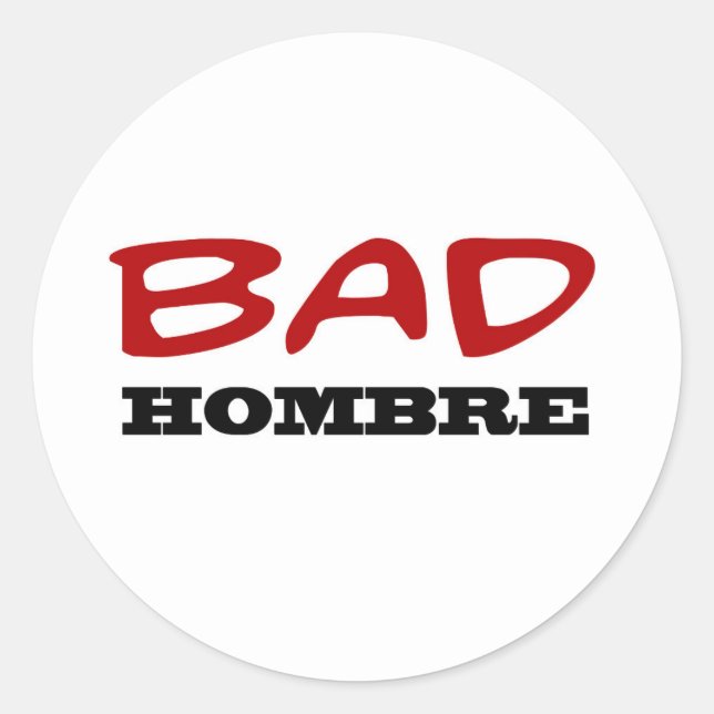 Bad Hombre stickers (Front)
