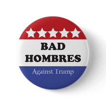 Bad Hombres Against Trump