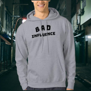 BAD Influence Funny Bold Typography Hoodie