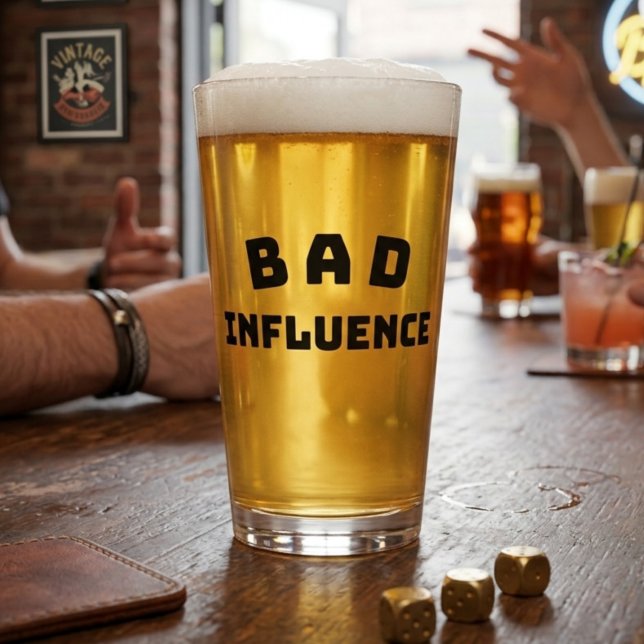 BAD Influence Pint Glass – Bold Black Typography (Creator Uploaded)