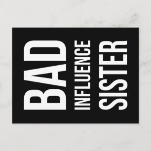 Bad Influence sister Postcard