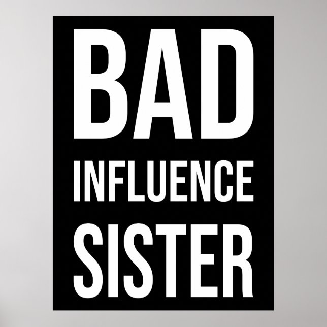 Bad Influence sister Poster (Front)