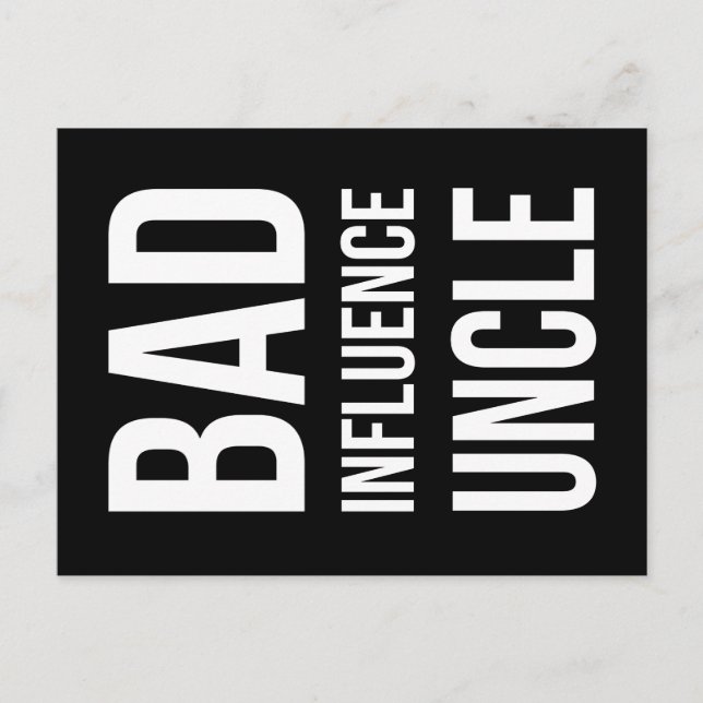 Bad Influence Uncle Postcard (Front)