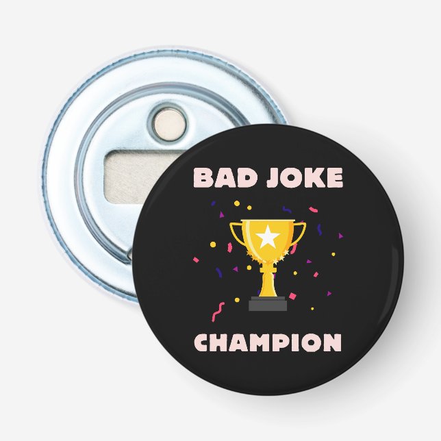 Bad Joke Champion Bottle Opener (Front)