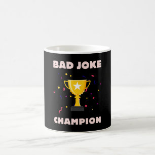 Bad Joke Champion Coffee Mug