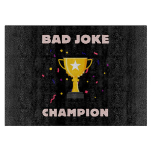 Bad Joke Champion Cutting Board
