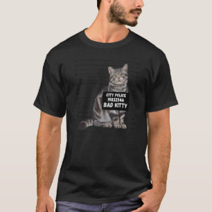 Bad Kitten line up city police sign sarcastic quo T-Shirt