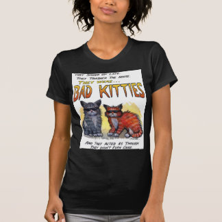 Bad Kitties T-Shirt