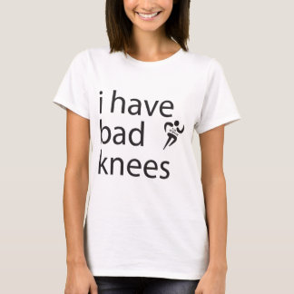 Bad Knees T-Shirt