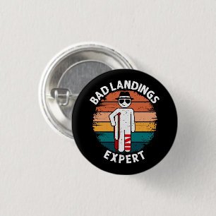 Bad Landing Expert Broken Leg Bone Injury Recovery 3 Cm Round Badge