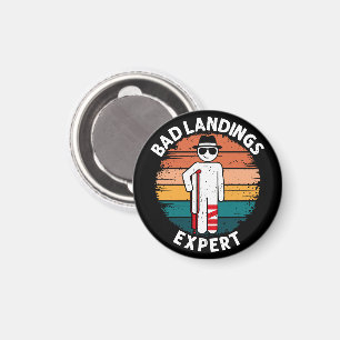 Bad Landing Expert Broken Leg Bone Injury Recovery Magnet