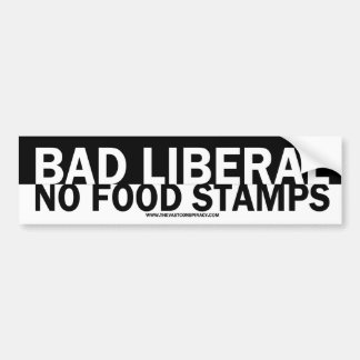 Bad Liberal Bumper Sticker