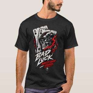 Bad Luck Biker Skull Motorcycle Poker Cards T-Shir T-Shirt