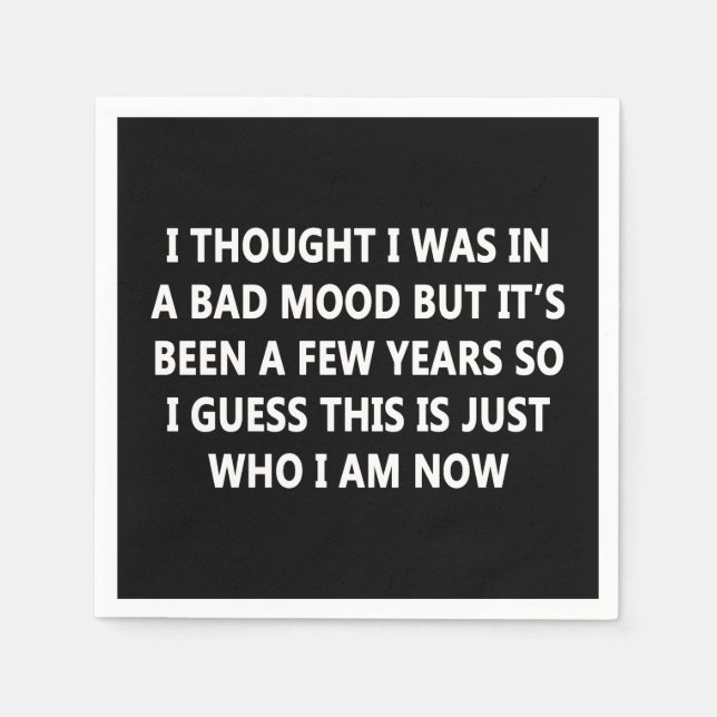 Bad Mood Napkin (Front)