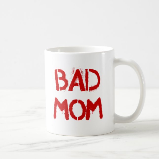 Bad Mum Coffee Mug (Right)