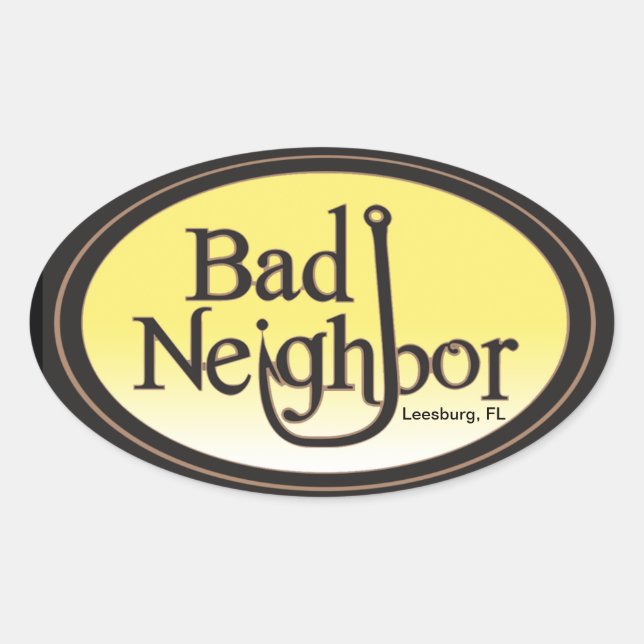 Bad Neighbour Oval Blk yel.oval sticker (Front)