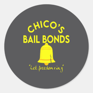Bad News Bears Chicos Bail Bonds Classic Round Sticker
