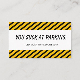Bad Parking – You Suck at Parking Funny Car Decal  Business Card