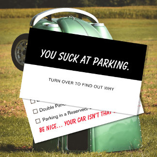 Bad Parking – You Suck at Parking Funny Car Decal  Business Card