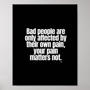 Bad People Are Only Affected  Poster