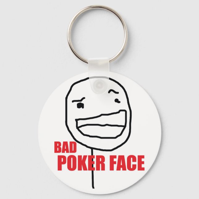 Bad Poker Face Key Ring (Front)