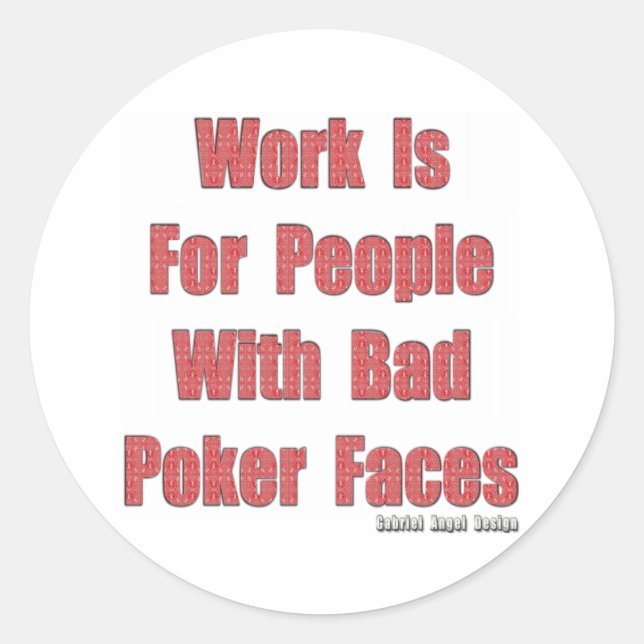 Bad Poker Faces Classic Round Sticker (Front)