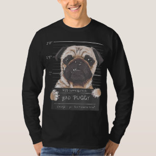 Bad Puggy Charge You dont wanna know Dog Dad Pug L T-Shirt