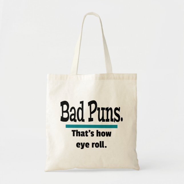 Bad Puns Eye Roll Dad Joke Funny Puns Tote Bag (Front)