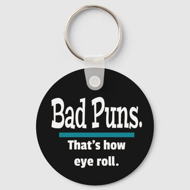 Bad Puns Eye Roll Funny Key Ring (Front)