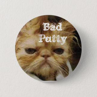 Bad Putty 6 Cm Round Badge