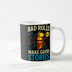 Bad Rolls Make Good Stories - Rpg Gaming Fun Coffee Mug