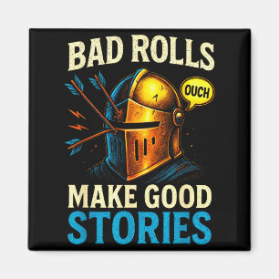 Bad Rolls Make Good Stories - Rpg Gaming Fun  Magnet