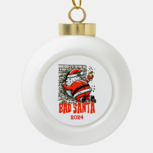 Bad Santa Ceramic Ball Christmas Ornament