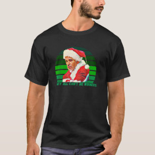 Bad Santa Movie Classic Cinema Movies For Men Movi T-Shirt