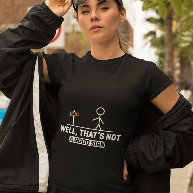 Bad Sign Humour Tee (Creator Uploaded)