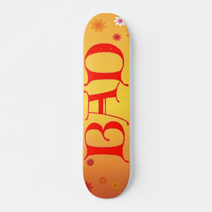 BAD Skateboard
