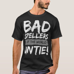 Bad Spellers Of The World Untie Dysleia Ribbon Pre T-Shirt
