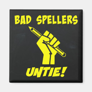 Bad Spellers Untie! Grammar Humour Magnet