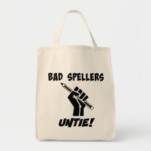 Bad Spellers Untie! Grammar Humour Tote Bag