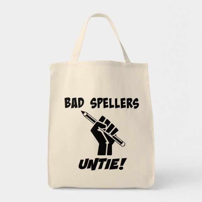 Bad Spellers Untie! Grammar Humour Tote Bag (Front)